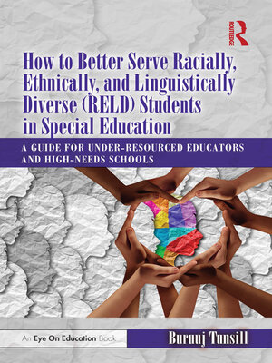 cover image of How to Better Serve Racially, Ethnically, and Linguistically Diverse (RELD) Students in Special Education